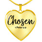 "Chosen" 1 Peter 2:9 Heart Shaped Pendant