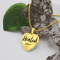 "Healed" Heart Shaped Pendant - Psalm 30:2