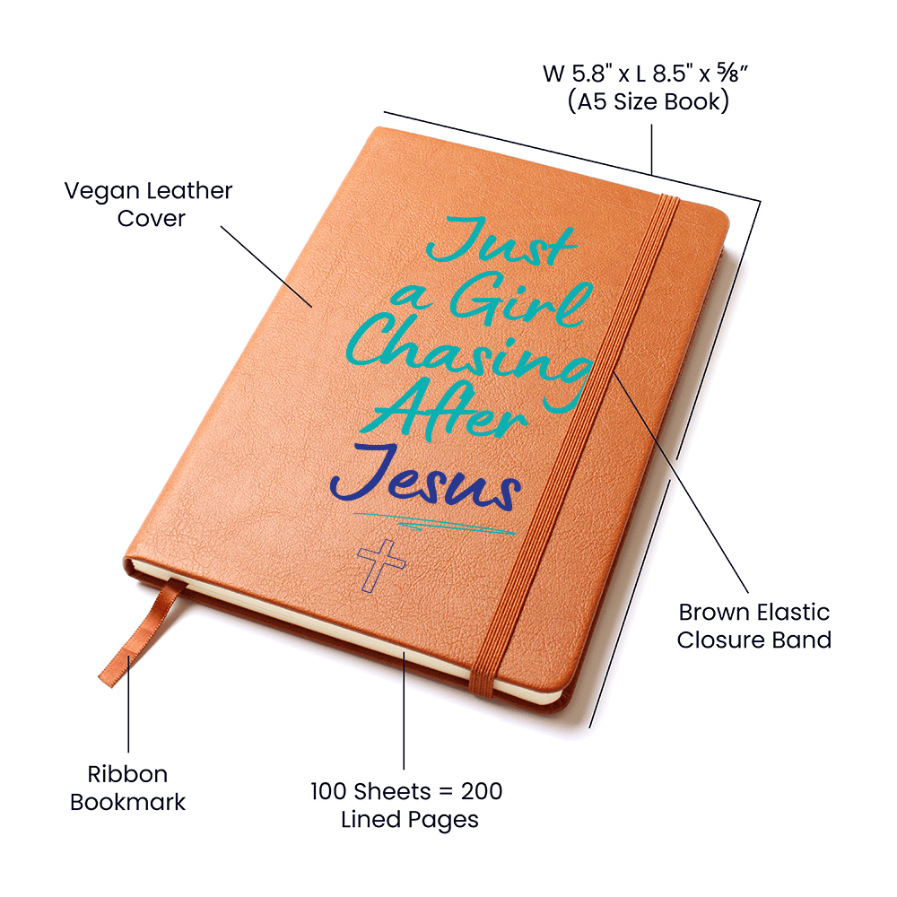 Just a Girl Chasing After Jesus Christian Journal - Vegan Leather