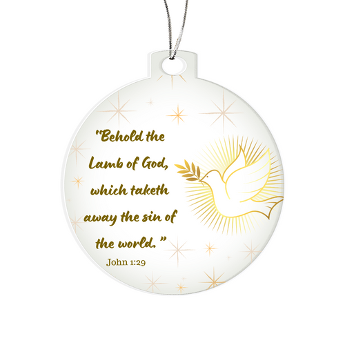 Christian Ornament - John 1:29 Acrylic Ornament - Tree or Car Ornament