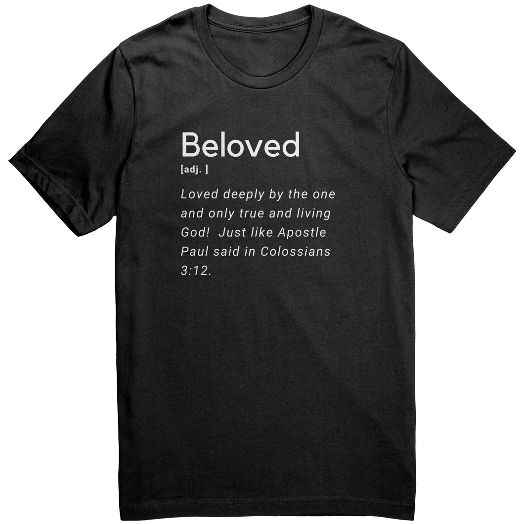Beloved Definition Tee - Colossians 3:12 (Unisex)