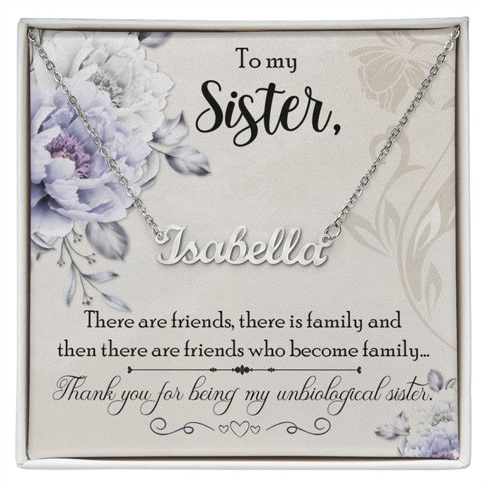 To My Unbiological Sister - Customized Name Necklace with Message Card