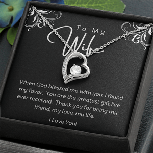 To My Wife - "God blessed me with you" Eternal Love Necklace