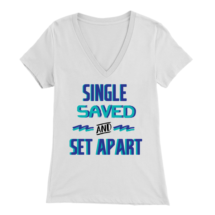 Single, Saved and Set Apart V-Neck Tee - White